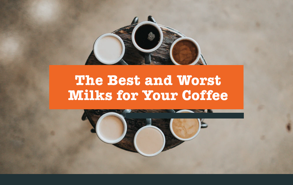 The Best and Worst Milk for Your Coffee